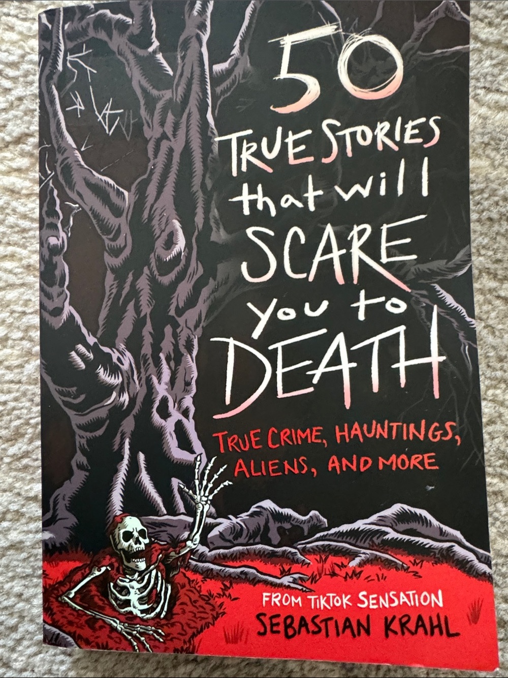 50 True Stories That Will Scare You to Death — Sebastian Krahl